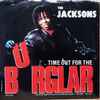 The Jacksons / The Distance (2) - Time Out For The Burglar