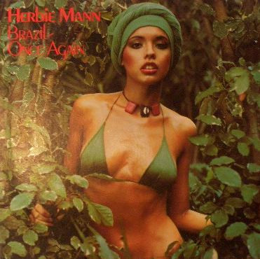 Herbie Mann – Brazil - Once Again (1978, PR - Presswell Pressing 