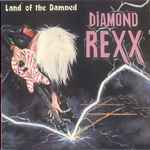 Diamond Rexx – Land Of The Damned (1986