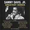 Sammy Davis, Jr.* - Greatest Songs