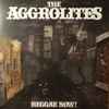 The Aggrolites - Reggae Now!