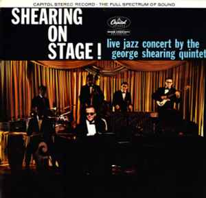 The George Shearing Quintet – Shearing On Stage! (1959, Vinyl