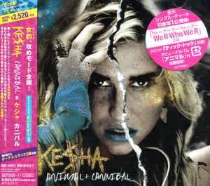 Ke$ha – Animal + Cannibal (2010, CD) - Discogs