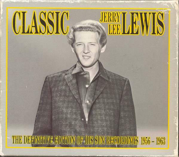 Jerry Lee Lewis – Classic Jerry Lee Lewis - The Definitive Edition 