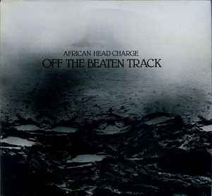 Off The Beaten Track - African Head Charge