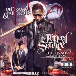 Fabolous - There Is No Competition 2 (The Funeral Service)  album cover