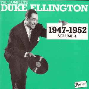 Duke Ellington - The Complete Duke Ellington 1947 - 1952 Volume 4