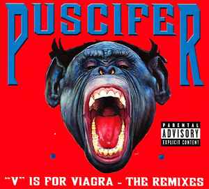 Puscifer - "V" Is For Viagra - The Remixes