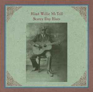 Blind Willie McTell - Scarey Day Blues album cover