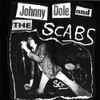 Johnny Dole & The Scabs - Lucky Country/Living Like An Animal