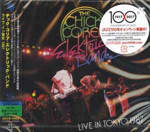 The Chick Corea Elektric Band – Live In Tokyo 1987 (2017, SHM-CD