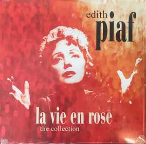 Edith Piaf – La Vie En Rose: The Collection (2017, Vinyl) - Discogs