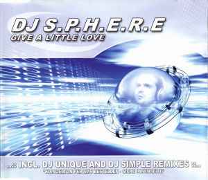 DJ S.P.H.E.R.E. - Give A Little Love album cover