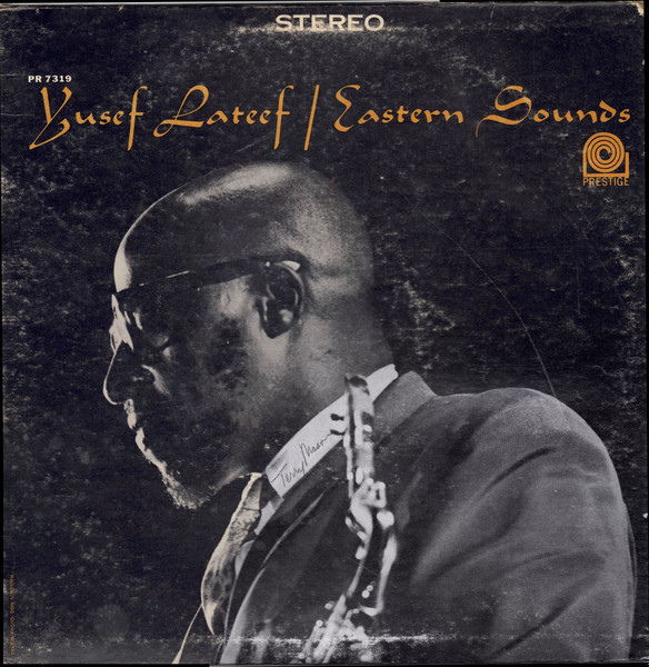 Yusef Lateef - Eastern Sounds | Releases | Discogs