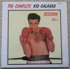 Elvis Presley - The Complete Kid Galahad Session Vol.1 album cover