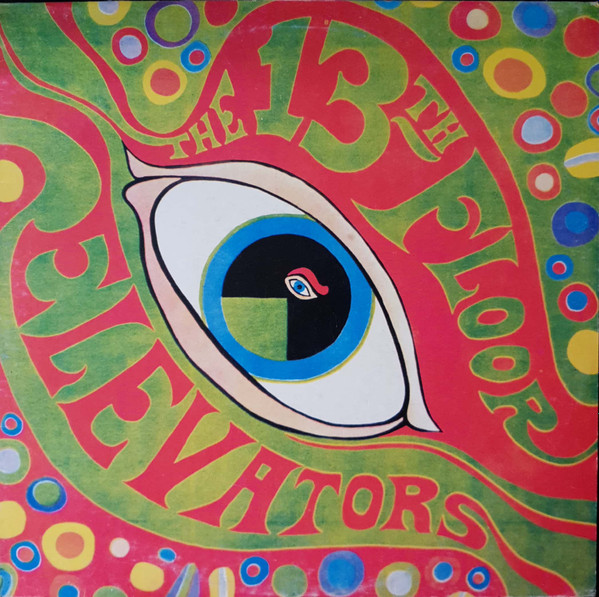 The 13th Floor Elevators – The Psychedelic Sounds Of The 13th 