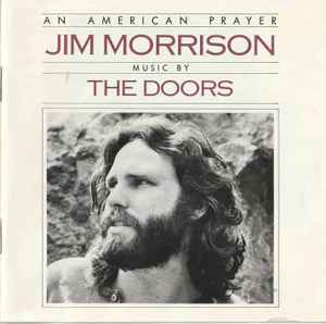 An American Prayer - Jim Morrison Music By The Doors