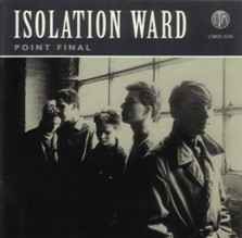 Point Final - Isolation Ward