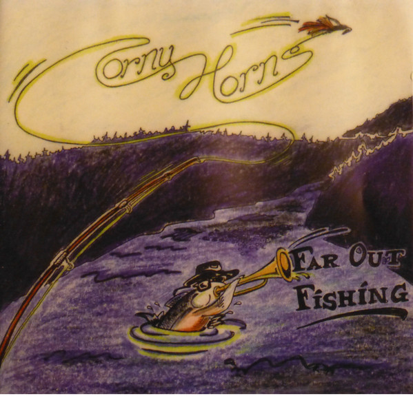 Corny Horns – Far Out Fishing (1999, CD) - Discogs