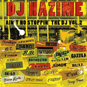 DJ Hazime – Ain't No Stoppin' The DJ Vol.2 (2013, CD) - Discogs