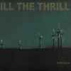 Kill The Thrill - Tellurique
