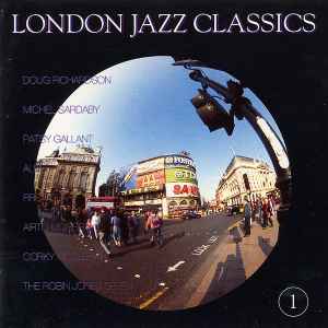 Various - London Jazz Classics | Releases | Discogs