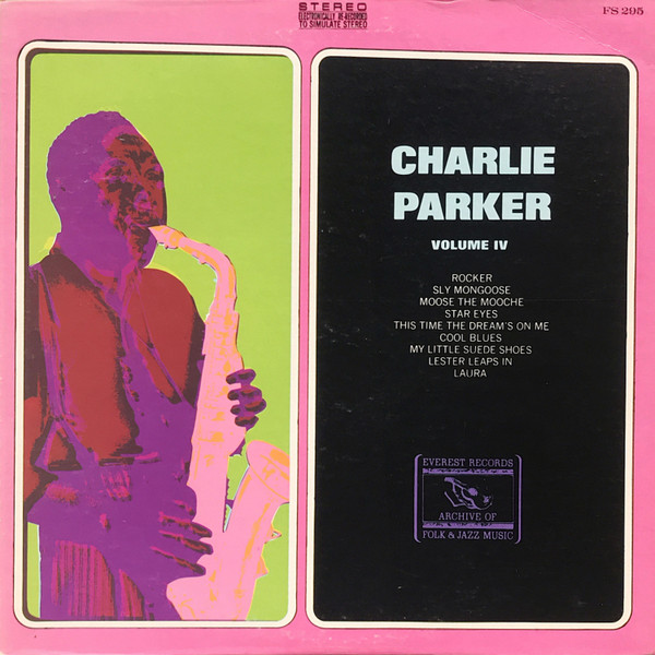Charlie Parker – Charlie Parker Volume IV (1974, Vinyl) - Discogs