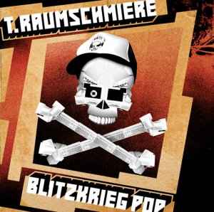T.Raumschmiere - Blitzkrieg Pop album cover