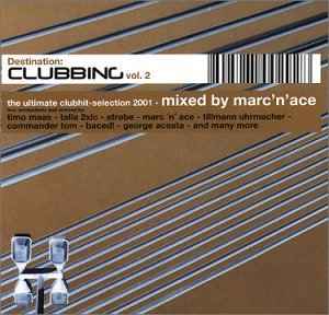 Marc N' Ace - Destination: Clubbing Vol. 2 album cover