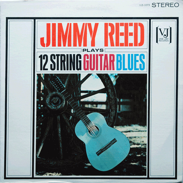 lataa albumi Jimmy Reed - Plays 12 String Guitar Blues