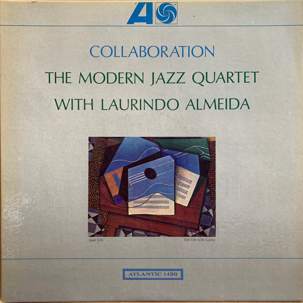 The Modern Jazz Quartet With Laurindo Almeida - Collaboration