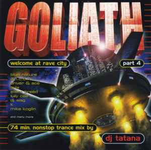 DJ Tatana - Goliath Part 4: Welcome At Rave City album cover