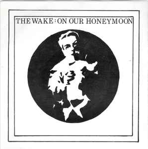 The Wake - On Our Honeymoon album cover