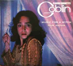 Claudio Simonetti's Goblin - Music For A Witch: Tour Edition album cover