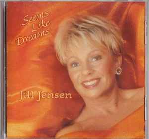 Jill Jensen - Seems Like Dreams album cover