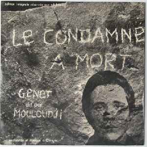André Almuro / Jean Genet / Mouloudji - Le Condamné À Mort