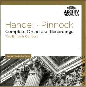 Handel / Pinnock, The English Concert – Complete Orchestral