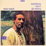 Max Roach – Members, Don't Git Weary (1968, CT, Vinyl) - Discogs