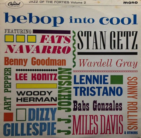Обложка конверта виниловой пластинки Various - Jazz Of The Forties (Volume 2) - Bebop Into Cool