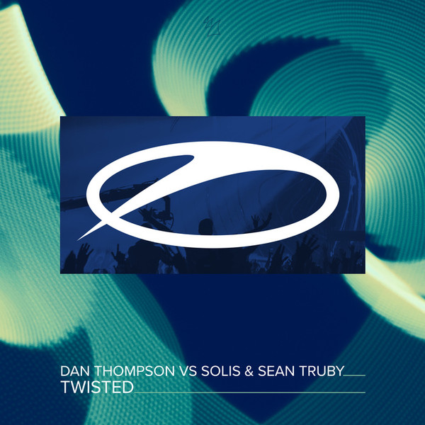 last ned album Dan Thompson Vs Solis & Sean Truby - Twisted