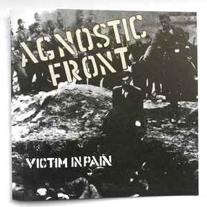 Agnostic Front – Victim In Pain (Vinyl) - Discogs