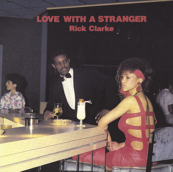 Rick Clarke - Love with A Stranger | Local Records (LR 11)