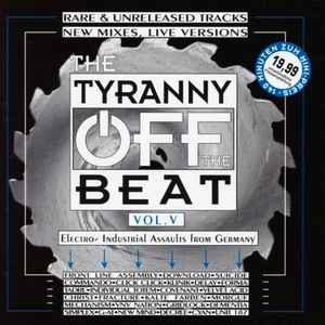 Various - The Tyranny Off The Beat Vol. V