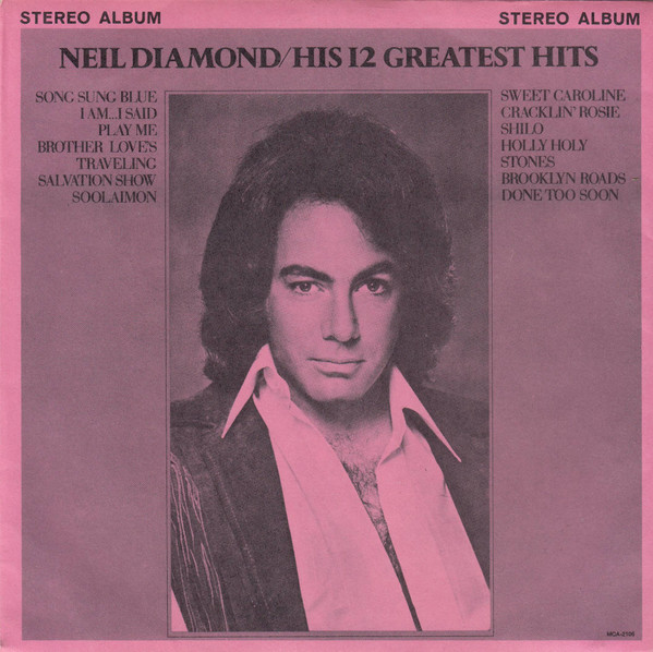 Neil Diamond – His 12 Greatest Hits (1975, Vinyl) - Discogs