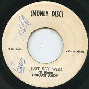 Horace Andy - Just Say Who / Small Garden (Ver.)