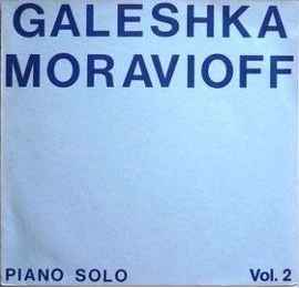 Galeshka Moravioff – Piano Solo Vol. 1 Musiques Plastiques (1980