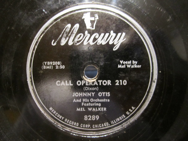 Johnny Otis And His Orchestra Featuring Mel Walker – Call Operator 210 / Baby Baby Blues (1952, Shellac) - Discogs