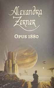 Alexandra Zerner - Opus 1880 album cover