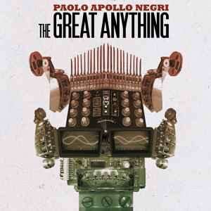 Paolo "Apollo" Negri - The Great Anything album cover