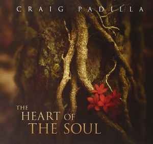 Craig Padilla - The Heart Of The Soul album cover